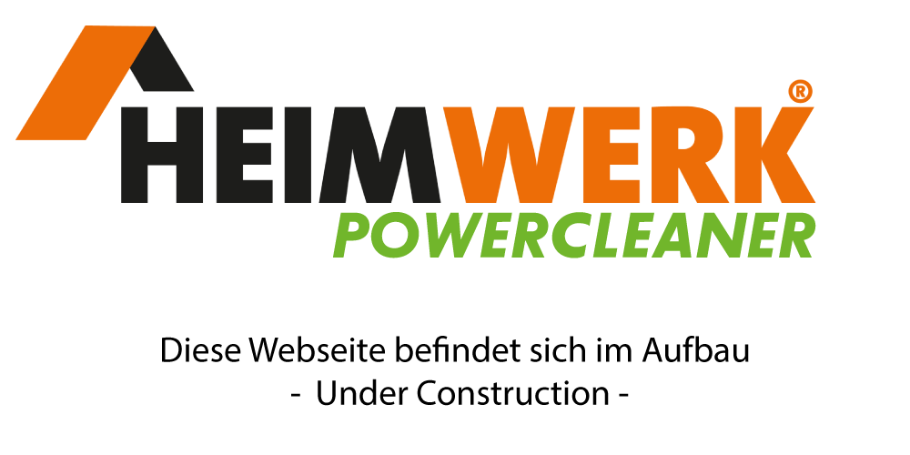Heimwerk Powercleaner - Diese Webseite befindet sich im Aufbau -- Under Contruction